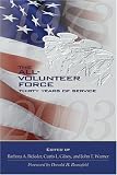 The All- Volunteer Force: Thirty Years of Service