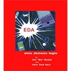 EDA: Where Electronics Begins by  Clive Maxfield