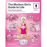 The Modern Girl's Guide to Life