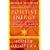 Positive Energy: 10 Extraordinary Prescriptions for Transforming Fatigue, Stress and Fear into Vibrance, Strength and Love