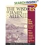 The Wisdom of James Allen III: Out from the Heart/Byways of Blessedness/from Passion to Peace/the Heavenlylife