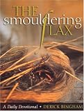 The Smouldering Flax: The Incomparable Comfort of Isaiah