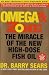 The Omega Rx Zone: The Miracle of the New High-Dose Fish Oil