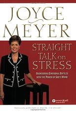 Straight Talk on Stress: Overcoming Emotional Battles with the Power of God's Word!