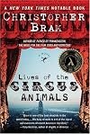 Lives of the Circus Animals: A Novel