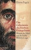 Produkt-Bild: Das Geheimnis des f&uuml;nften Evangeliums: Warum die Bibel nur die halbe Wahrheit sagt