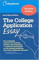 The College Application Essay: Revised edition