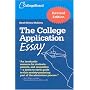 The College Application Essay: Revised edition