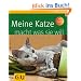 Meine Katze macht was sie will (Tierratgeber)