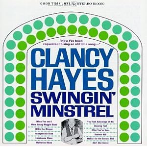 Swingin' Minstrel by Clancy Hayes (Audio CD - 1995)