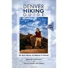 Denver Hiking Guide: 45 Hikes within 45 Minutes of Denver by Dave Rich