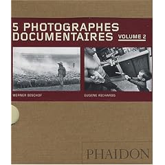 5 photographes documentaires : Volume 2, Werner Bischof, Eugene Richards, Dorothea Lange, Mary Ellen Mark, David Goldblatt