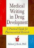 Medical Writing in Drug Development: A Practical Guide for Pharmaceutical Research