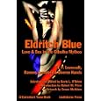 Eldritch Blue: Love and Sex In The Cthulhu Mythos by  Kevin L. O'Brien, H. P. Lovecraft, Robert M. Price, and Ramsey Campbell