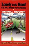 cover of Lonely Is The Road - U.S. 50: A Journey Across The Heartland (Missouri)