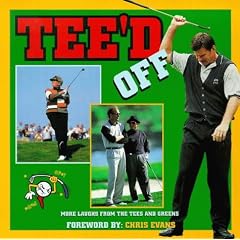 Tee'd Off: More Laughs from the Tees and Greens (Sports Comedy)