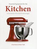 Essential equipment for the kitchen : a sourcebook of the world's best designs