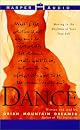 Dance, The: Moving To the Rhythms of Your True Self