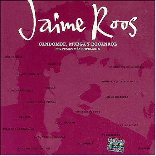 Jaime Roos - Candombe Murga y Rocanrol - Zortam Music