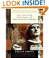 History of the Decline and Fall of the Roman Empire - All six volumes with an active table of contents (Annotated)