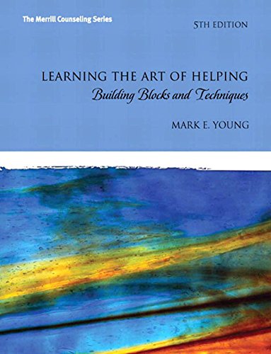 Learning the Art of Helping: Building Blocks and Techniques (The Merrill Counseling)