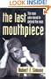 The Last Mouthpiece: The Man Who Dared to Defend the Mob