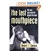 The Last Mouthpiece: The Man Who Dared to Defend the Mob