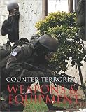 Counter-Terrorism Weapons and Equipment