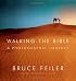 Walking the Bible: A Photographic Journey