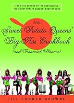 The Sweet Potato Queens' Big-Ass Cookbook and Financial Planner