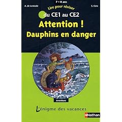 Attention ! Dauphins en danger : Du CE1 au CE2