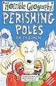 Perishing Poles (Horrible Geography)