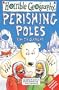 Perishing Poles (Horrible Geography)