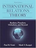 International Relations Theory: Realism, Pluralism, Globalism, and Beyond (3rd Edition)