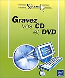 Gravez vos CD et DVD