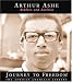 Arthur Ashe: Athlete and Activist (Journey to Freedom)
