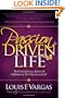 The Passion Driven Life: The Secrets of Success, Balance & Fulfillment in the 9 Key Areas of Life
