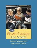 How Creative Catechists Use Stories