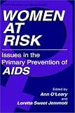 Product details for Women at Risk: Issues in the Primary Prevention of AIDS (Aids Prevention and Mental Health)