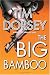 The Big Bamboo: A Novel