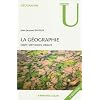 La g�ographie : objet, m�thodes, d�bats