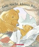 Gute Nacht, kleiner B&auml;r! - Martin Waddell