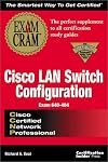 CCNP Cisco LAN Switch Configuration Exam Cram: Exam: 640-404