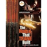 The House That Trane Built: The Story of Impulse Records [Hardcover]