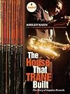 The House That Trane Built: The Story of Impulse Records