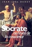Socrate ou l Eveil de la conscience