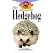 Good -- and BAD -- pet hedgehog books