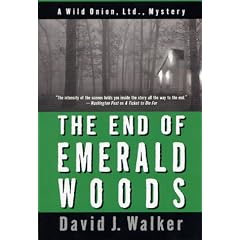 The End of Emerald Woods (Wild Onion Ltd. Mysteries)