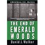 The End of Emerald Woods (Wild Onion Ltd. Mysteries)