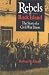 Rebels at Rock Island: The Story of a Civil War Prison